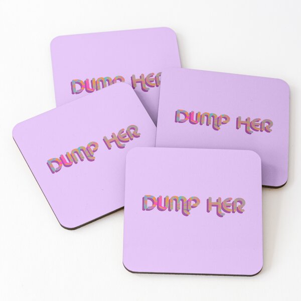 Item preview, "Dump Her" on Purple Psychedelic with groovy font designed and sold by fatherbruhl.
