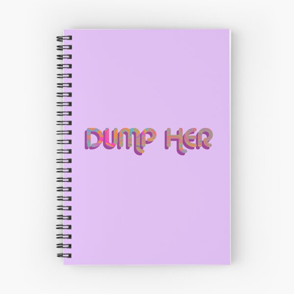 Item preview, "Dump Her" on Purple Psychedelic with groovy font designed and sold by fatherbruhl.