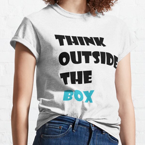 Think Outside The Box Cool Funny Joke Novelty Regular Fit T-Shirt