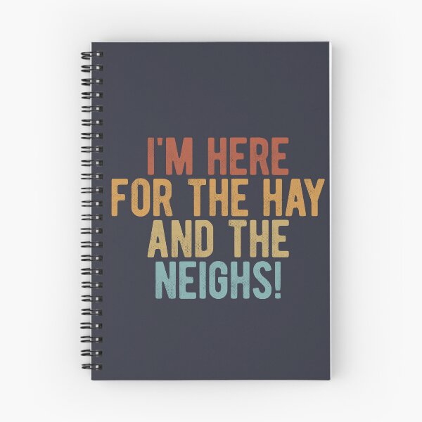 Item preview, I'm here for the hay and the neighs! Horse riding slogan designed and sold by SweetLog.