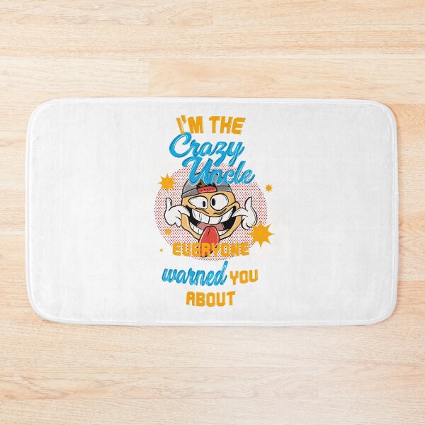 Item preview, I'm the crazy uncle everyone warned you about 7 designed and sold by bennikaufmann.