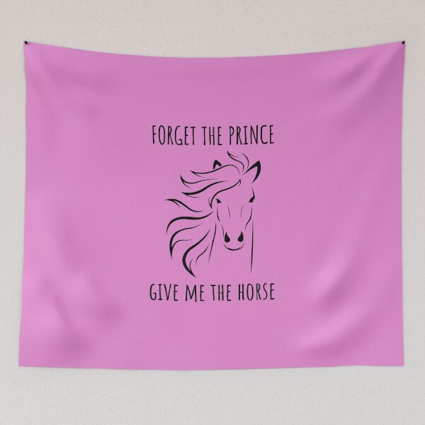 Item preview, forget the prince, give me the horse (light background) designed and sold by Jeeb-Arts.
