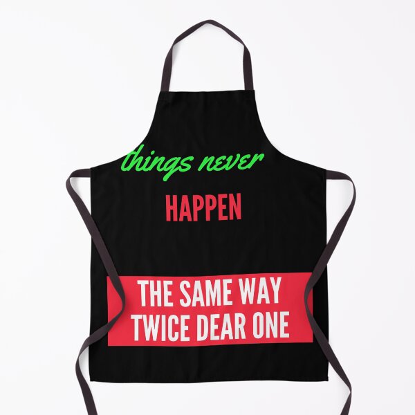 Item preview, things never happen the same way twice dear one designed and sold by Modefissi.
