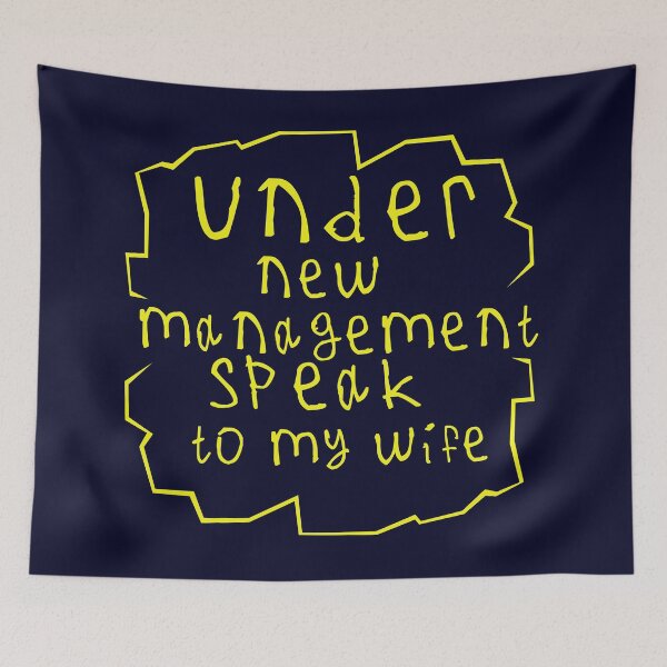 Item preview, Under new management speak to my wife designed and sold by kinpirks.
