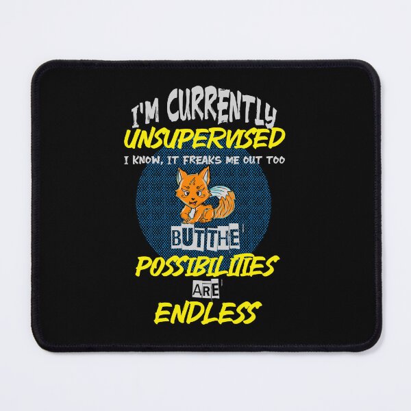 Item preview, I'm currently unsupervised but possibilities are endless designed and sold by bennikaufmann.