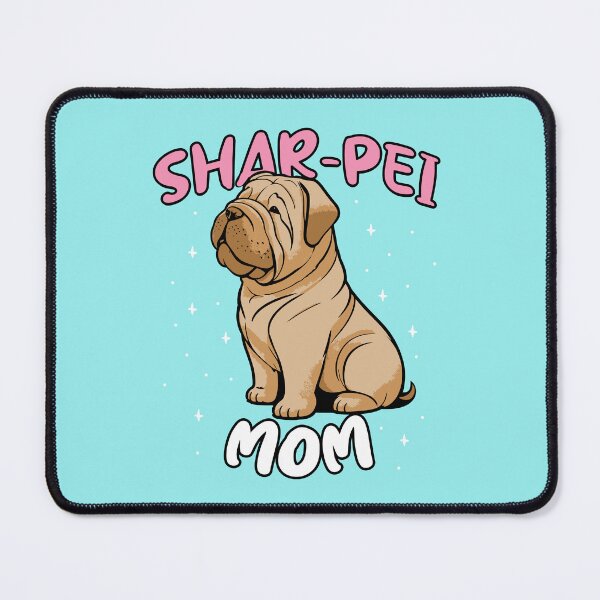 Item preview, Shar Pei Mom Cute Puppy Dog designed and sold by MrEddie10.