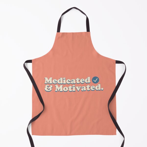 Item preview, Medicated and motivated. designed and sold by keilamariadesig.