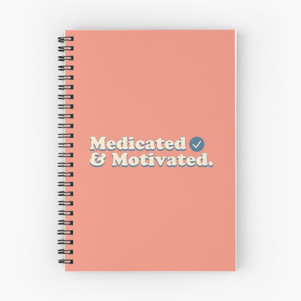 Item preview, Medicated and motivated. designed and sold by keilamariadesig.