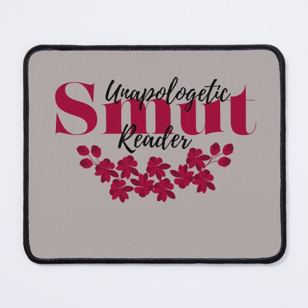 Item preview, Unapologetic Smut Reader designed and sold by SCcreative14.