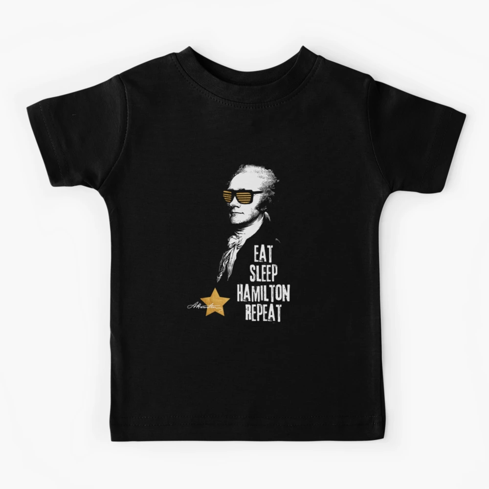 Eat Sleep Hamilton Repeat T-Shirt. Hamilton Shirt Gift Idea Eat Sleep Hamilton Repeat T-Shirt. Hamilton Shirt Gift Idea