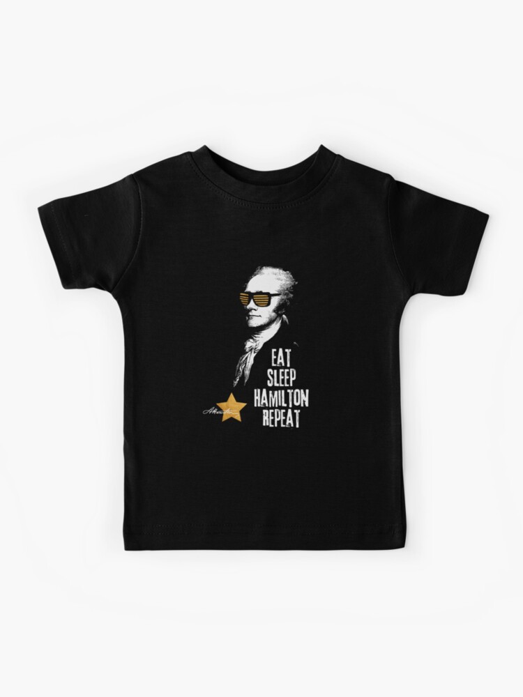 Eat Sleep Hamilton Repeat T-Shirt. Hamilton Shirt Gift Idea Eat Sleep Hamilton Repeat T-Shirt. Hamilton Shirt Gift Idea