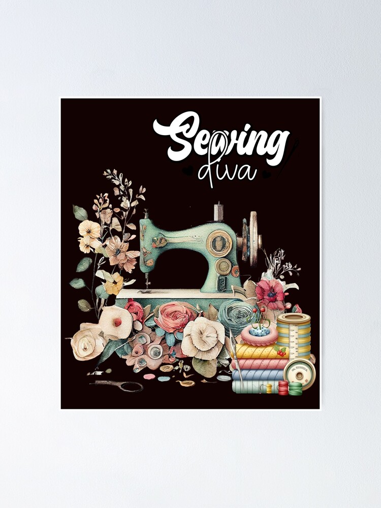 Dressmaker Kit of Dress Form, Sewing Machine and T Poster for Sale by  surgedesigns