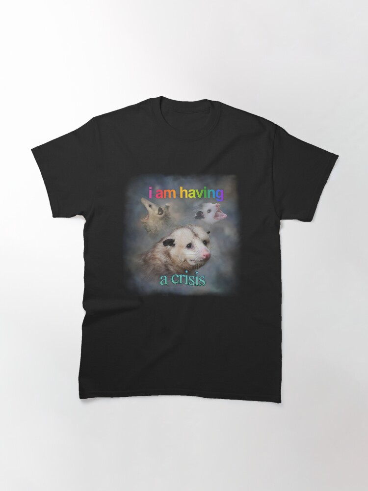 Thumbnail 3 of 7, Classic T-Shirt, I am having a crisis possum word art designed and sold by snazzyseagull.