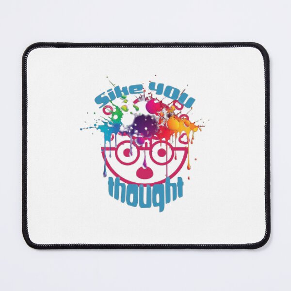Item preview, Sike You Thought designed and sold by KoumlisArt.