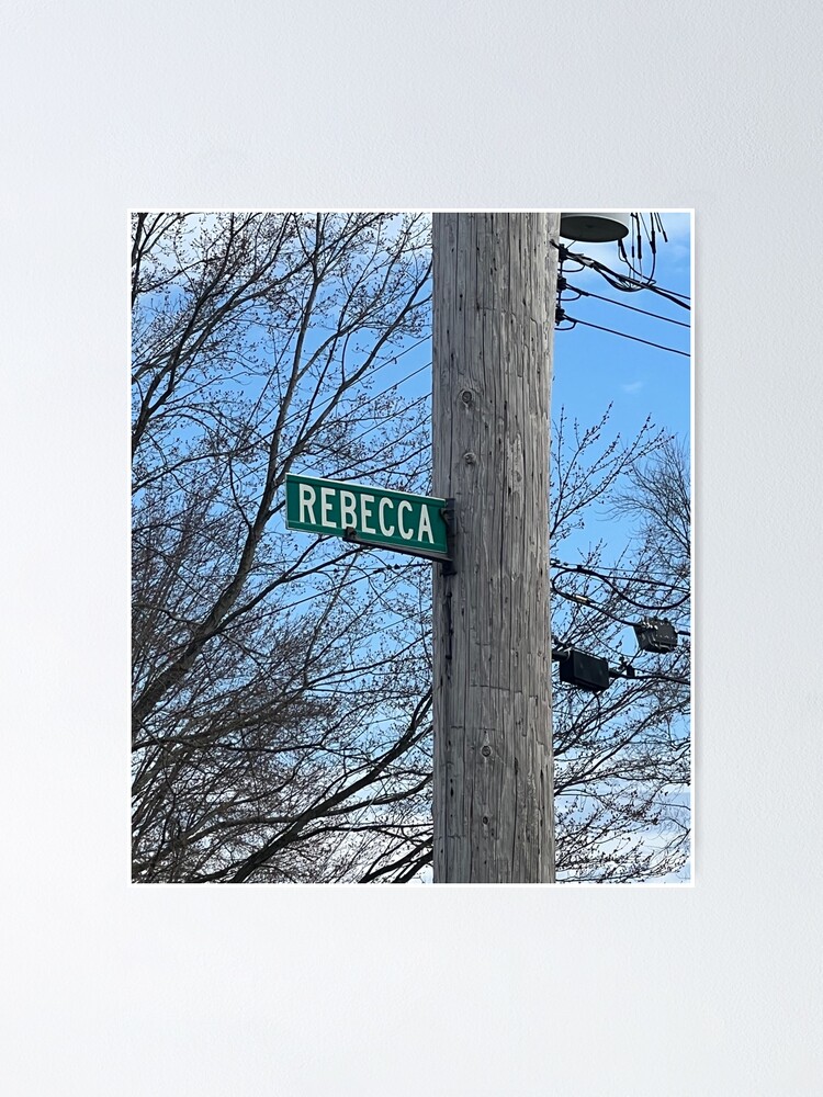 Rebecca Street Sign | Poster