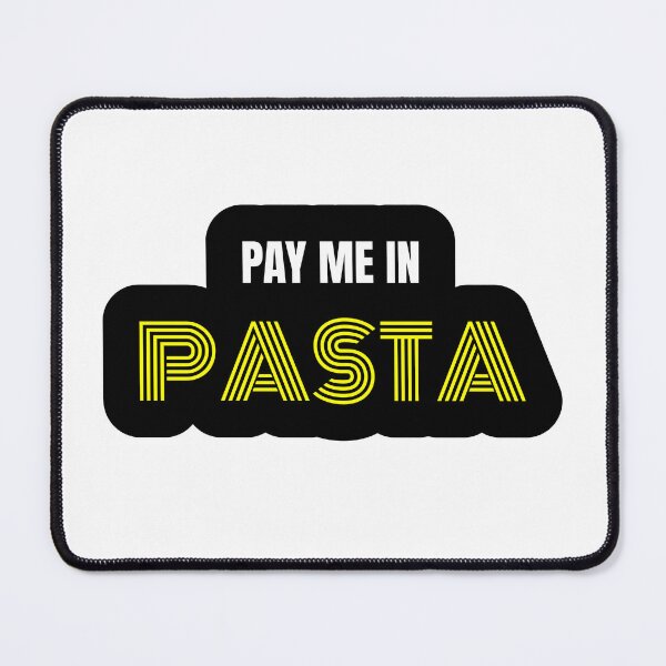 Item preview, Pay Me In Pasta - Foodie designed and sold by lisaamakye.