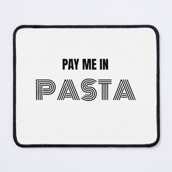 Item preview, Pay Me In Pasta - Foodie designed and sold by lisaamakye.