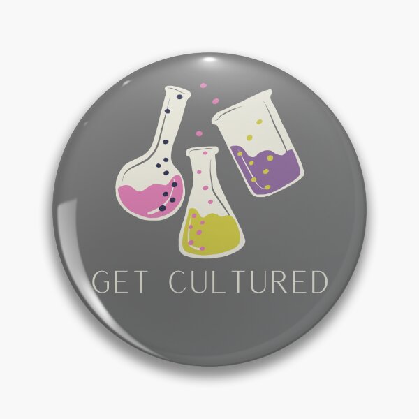 Item preview, Get Cultured Microbiology Pun designed and sold by Katherine Winner.