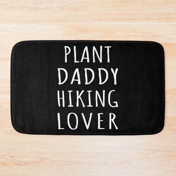 Item preview, Plant Daddy Hiking Lover I designed and sold by Lemon Pepper.