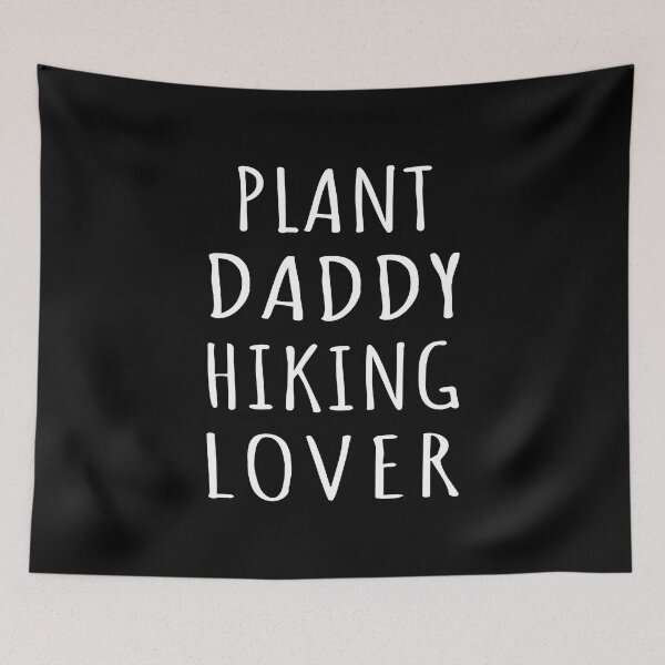 Item preview, Plant Daddy Hiking Lover I designed and sold by Lemon Pepper.