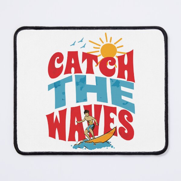 Item preview, CATCH THE VIBE, CATCH THE WAVES designed and sold by Fashion Art Gifts ⭐⭐⭐⭐⭐.