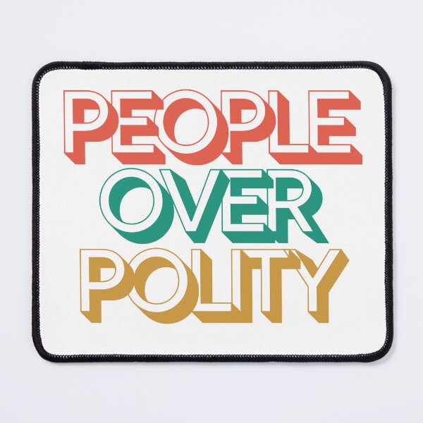 Item preview, People over Polity designed and sold by midofeverywhere.