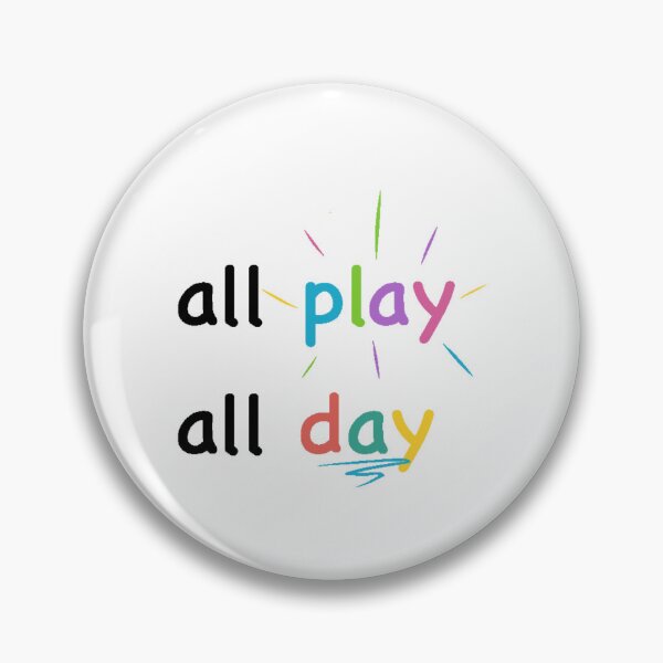 Item preview, All Play All Day designed and sold by dspenner.