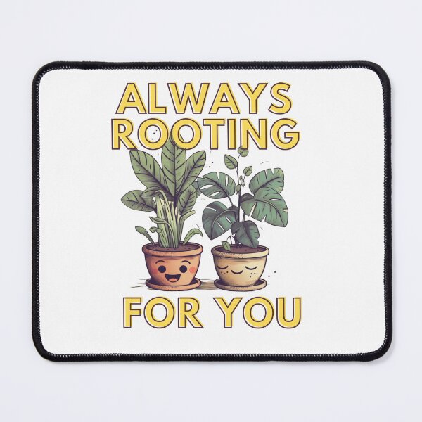 Item preview, Plants Illustration, Funny, Always rooting for you designed and sold by CremisArt.