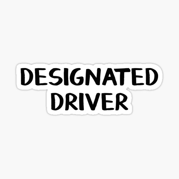 Item preview, Designated driver designed and sold by allthetees.
