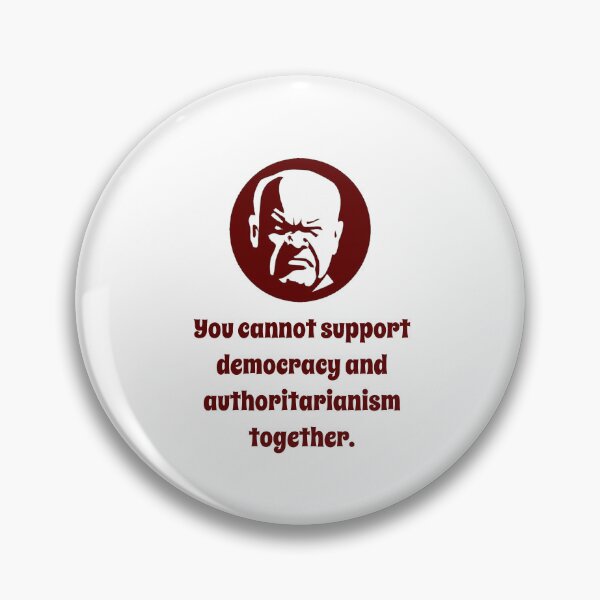 Item preview, You Cannot Support Democracy - Wisdom designed and sold by CrankyOldDude.
