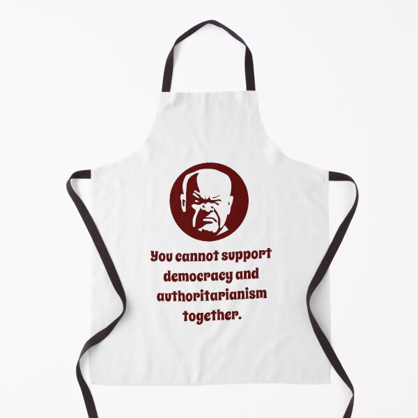 Item preview, You Cannot Support Democracy - Wisdom designed and sold by CrankyOldDude.