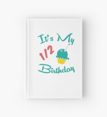 Es ist mein halber Geburtstag Notizbuch