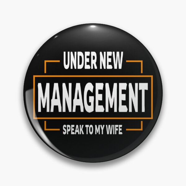 Item preview, Under New Management Speak To My Wife designed and sold by Roomshoping.