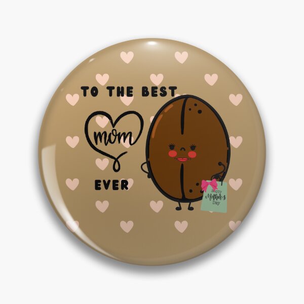 Item preview, To The Best Mom Ever designed and sold by Cafe-Color.
