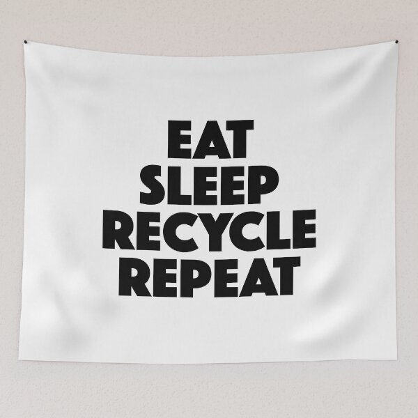 Item preview, Eat Sleep Recycle Repeat (black) designed and sold by didijuca.