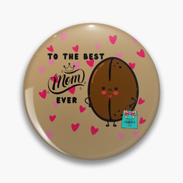 Item preview, To The Best Mom Ever designed and sold by Cafe-Color.