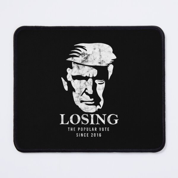 Item preview, Trump Losing The Popular Vote Since 2016 [Worn Look] designed and sold by politicalamity.