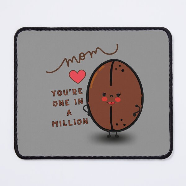 Item preview, Mom You Are One In A Million designed and sold by Cafe-Color.