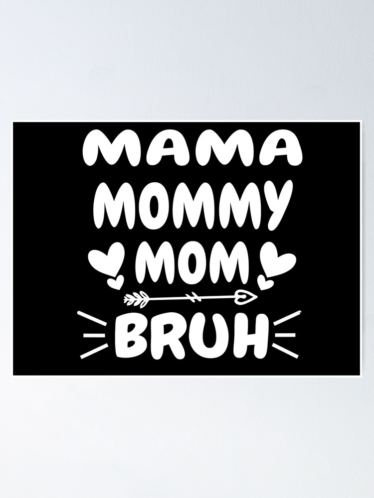 Mama Mommy Mom Bruh Mommy And Me Funny Boy Mom Coffee Mug