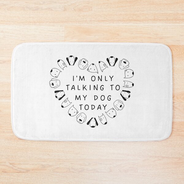 Item preview,  I'm Only Talking to My Dog Today Dog Lover Gift designed and sold by SaritasShop.
