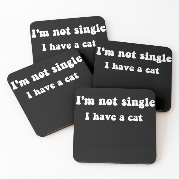 Item preview, i'm not single i have a cat, Funny Love Cats, cat mom designed and sold by deniro1.
