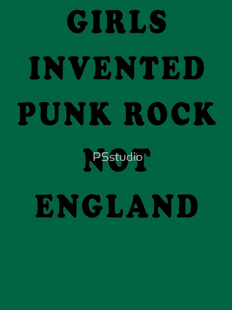 Discover Girls Invented Punk Rock Not England Fitted T-Shirts