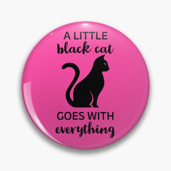 Item preview, A Little Black Cat Goes With Everything designed and sold by MannyShop.