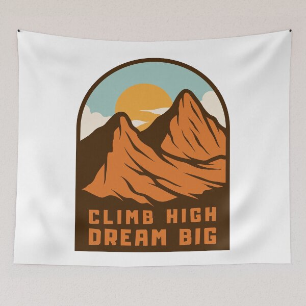 Item preview, Climb High, Dream Big  designed and sold by Harvey Bell.