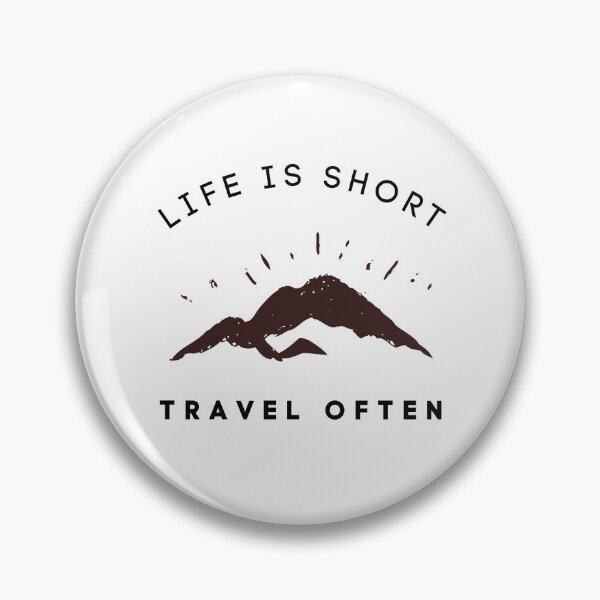 Item preview, Life Is Short, Travel Often designed and sold by Harvey Bell.
