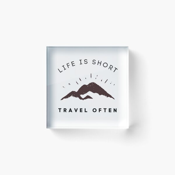Item preview, Life Is Short, Travel Often designed and sold by Harvey Bell.