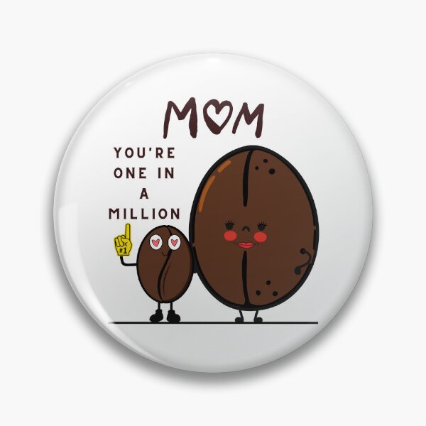 Item preview, Mom You Are One In A Million designed and sold by Cafe-Color.