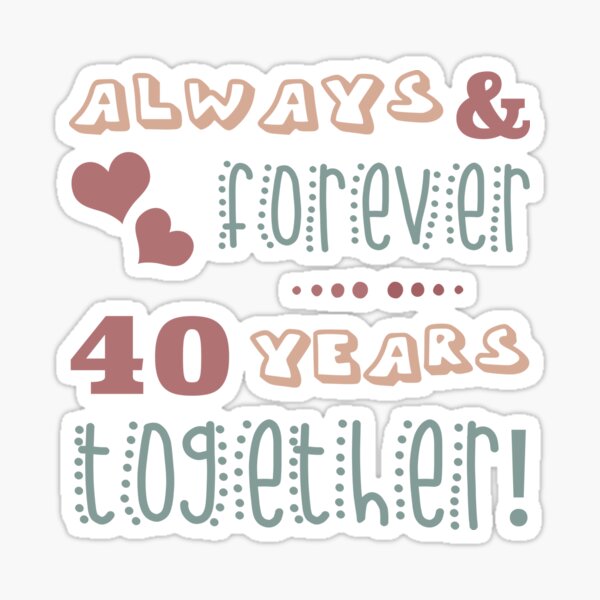 Celebrating 40th Anniversary Sticker for Sale by thepixelgarden