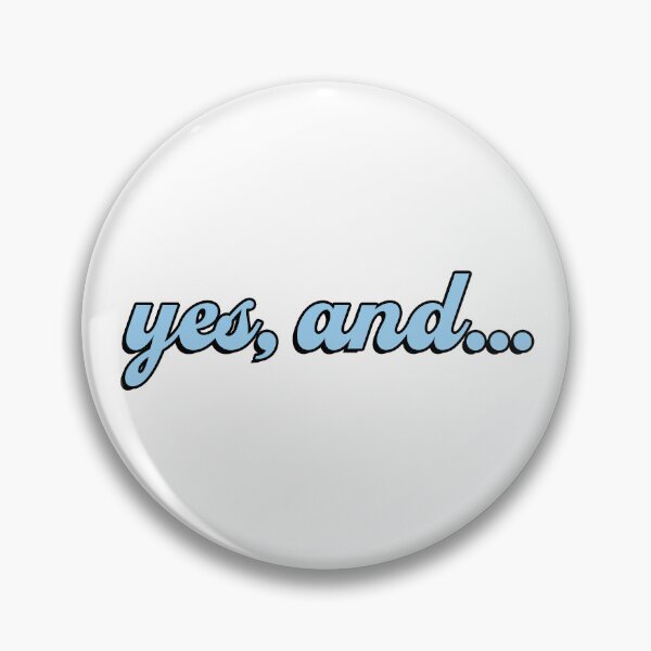 Item preview, Yes, and... designed and sold by natatatouille.