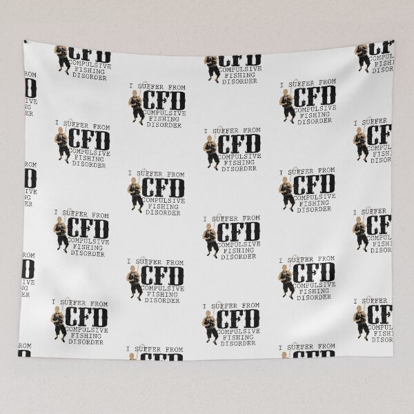 Item preview, I Suffer From CFD Compulsive Fishing Disorder designed and sold by onceproject.
